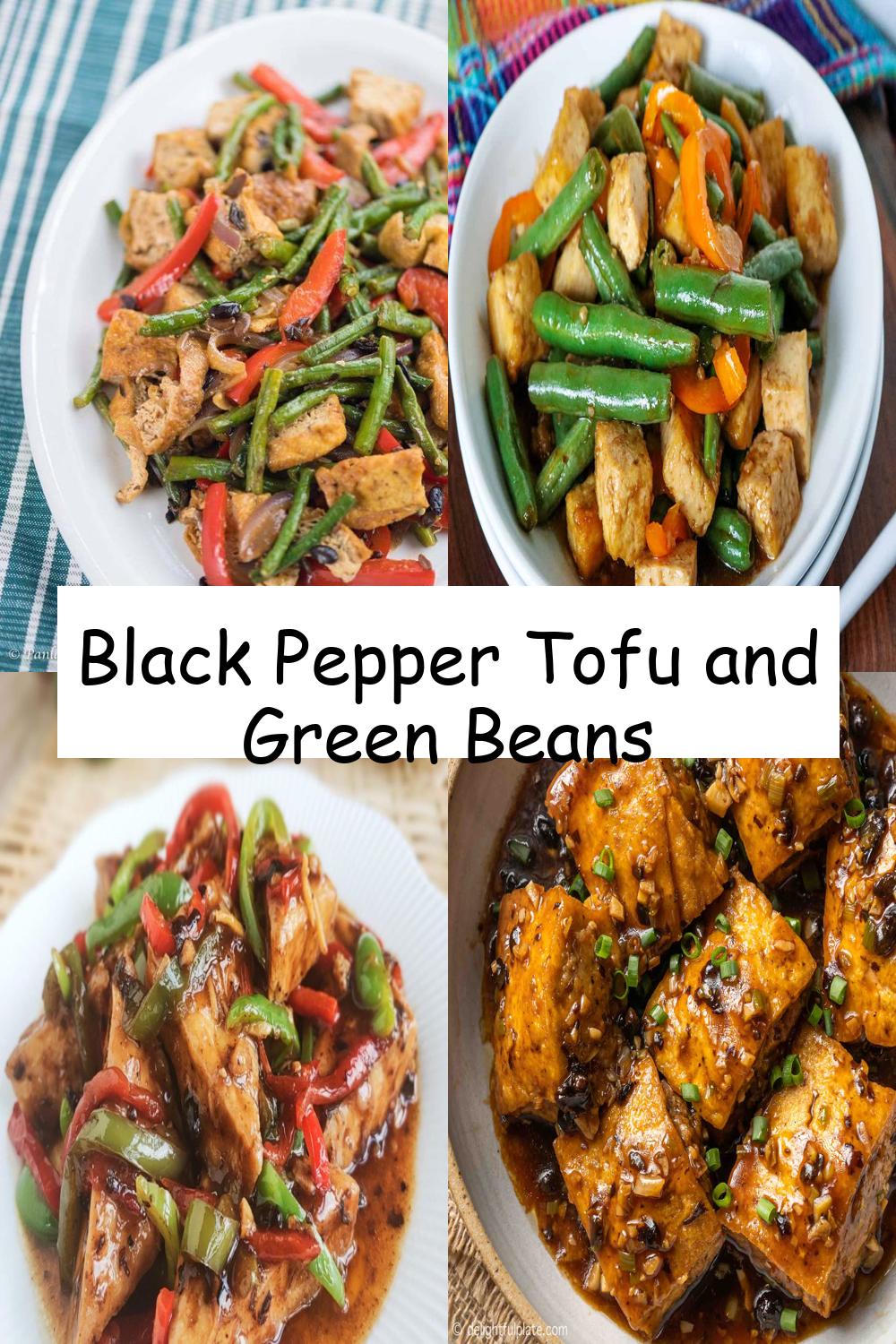 Black Pepper Tofu and Green Beans