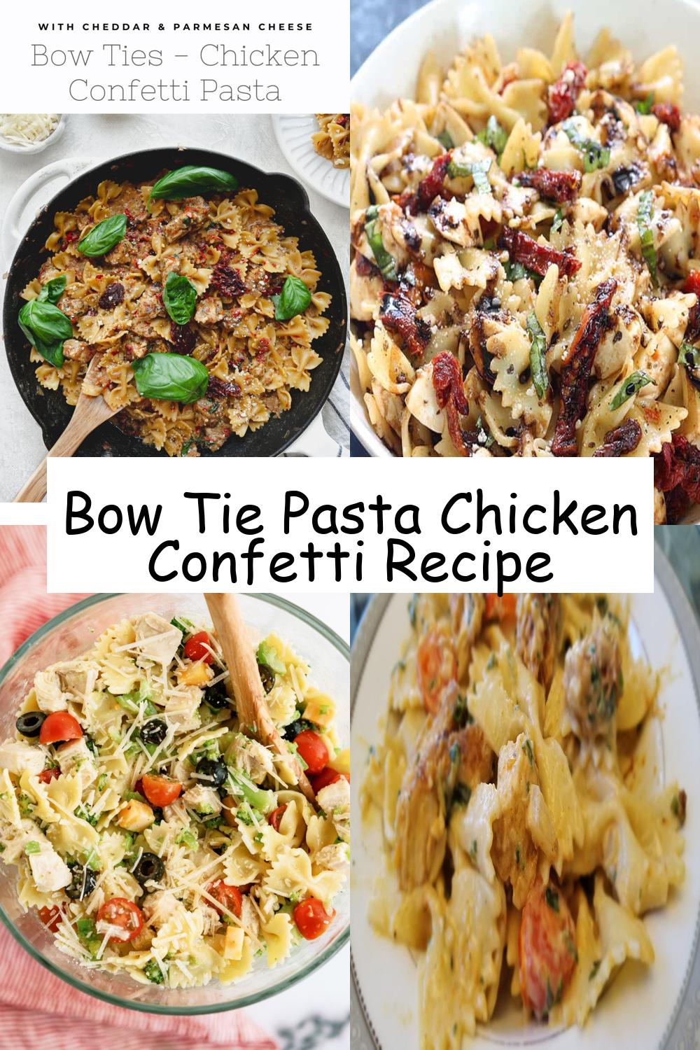 Bow Tie Pasta Chicken Confetti Recipe