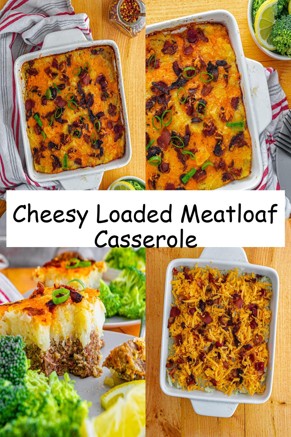 Cheesy Loaded Meatloaf Casserole