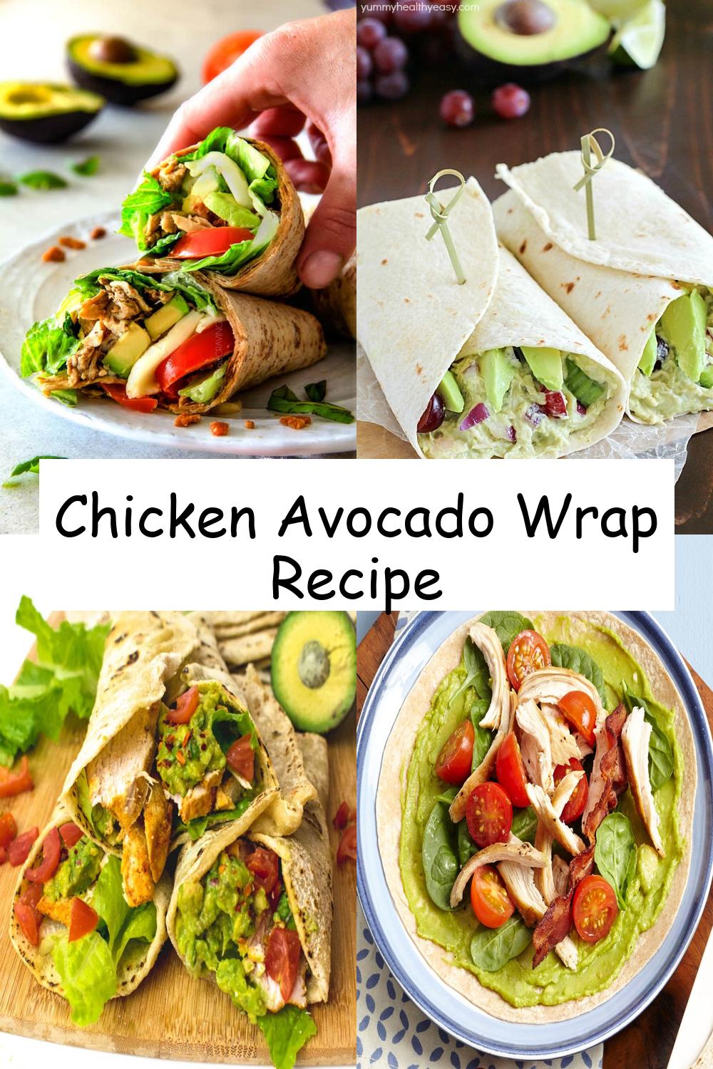 Chicken Avocado Wrap Recipe