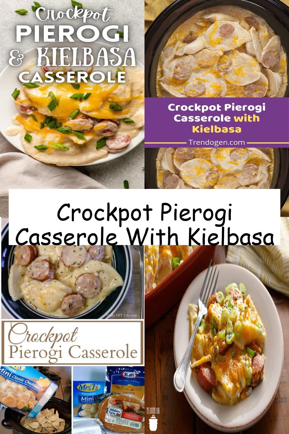 Crockpot Pierogi Casserole With Kielbasa