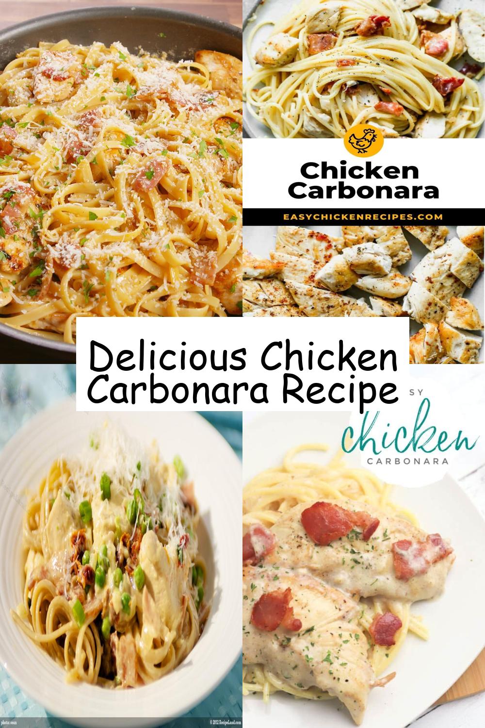 Delicious Chicken Carbonara Recipe