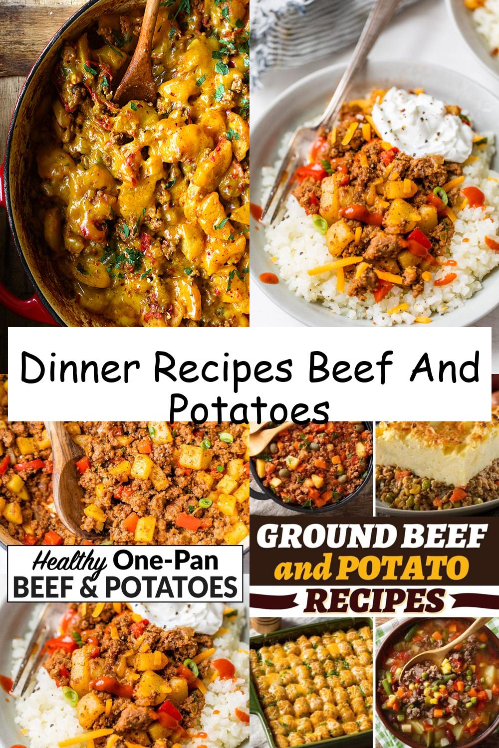 Dinner Recipes Beef And Potatoes