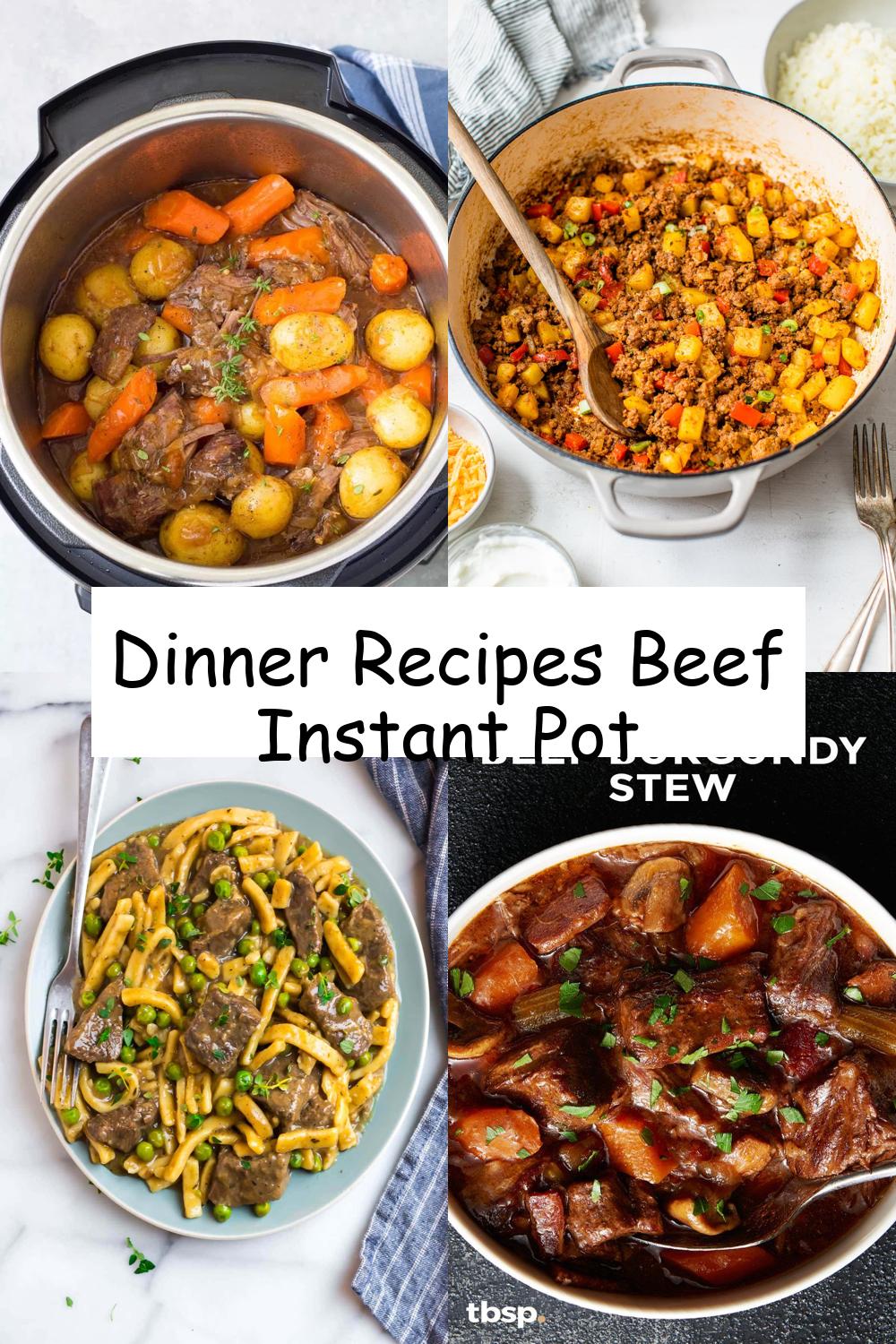 Dinner Recipes Beef Instant Pot