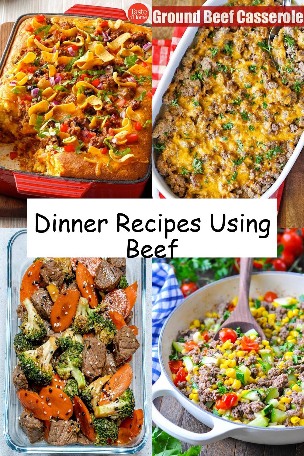 Dinner Recipes Using Beef