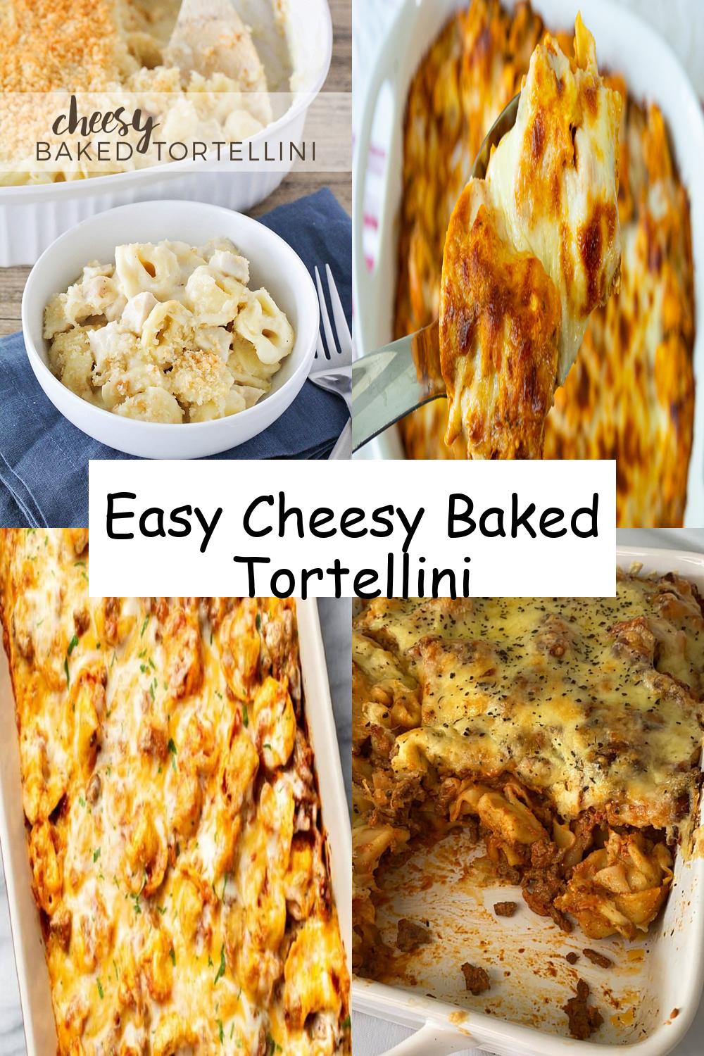 Easy Cheesy Baked Tortellini