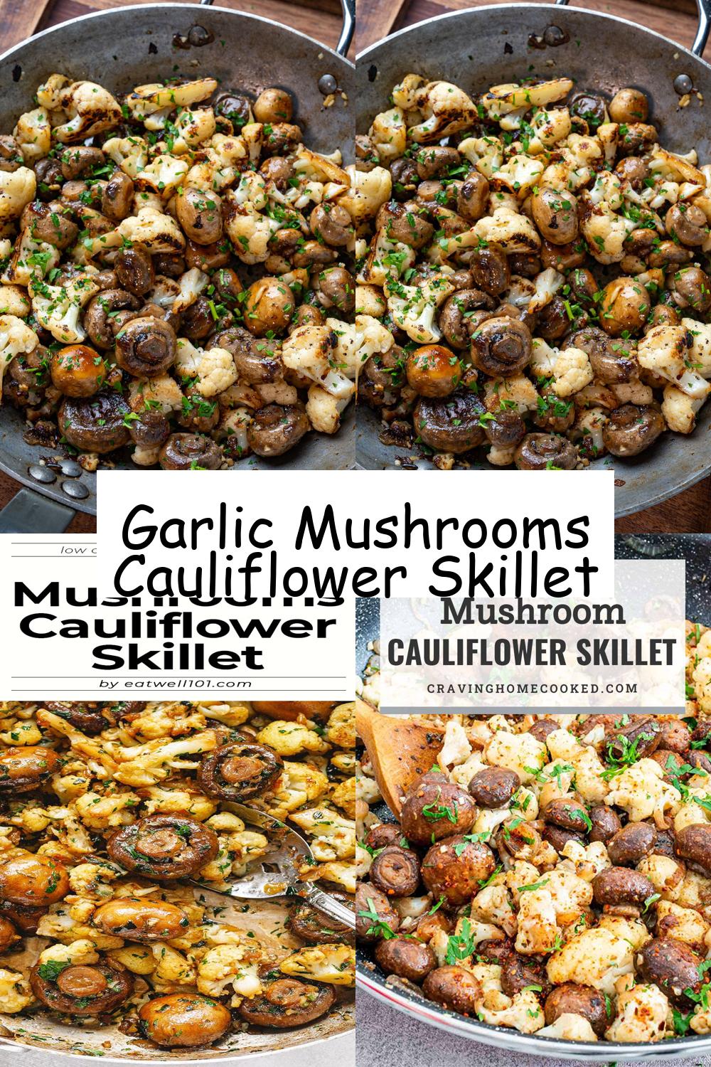 Garlic Mushrooms Cauliflower Skillet