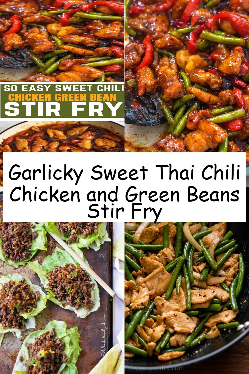 Garlicky Sweet Thai Chili Chicken and Green Beans Stir Fry