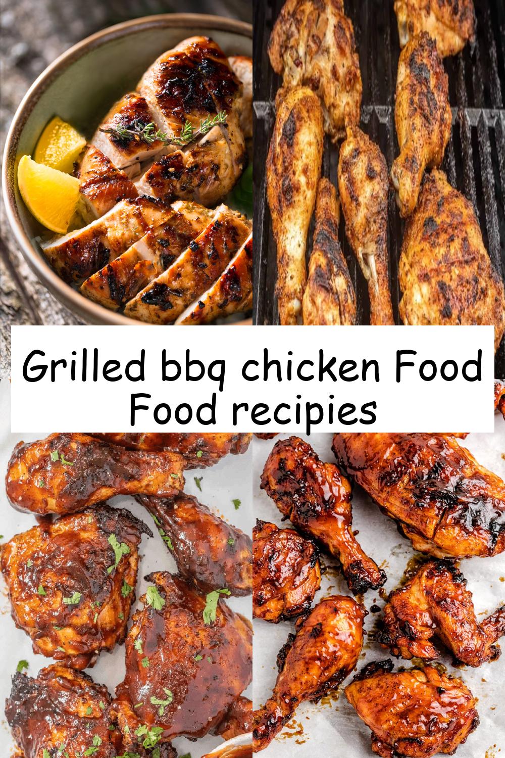 Grilled bbq chicken Food Food recipies