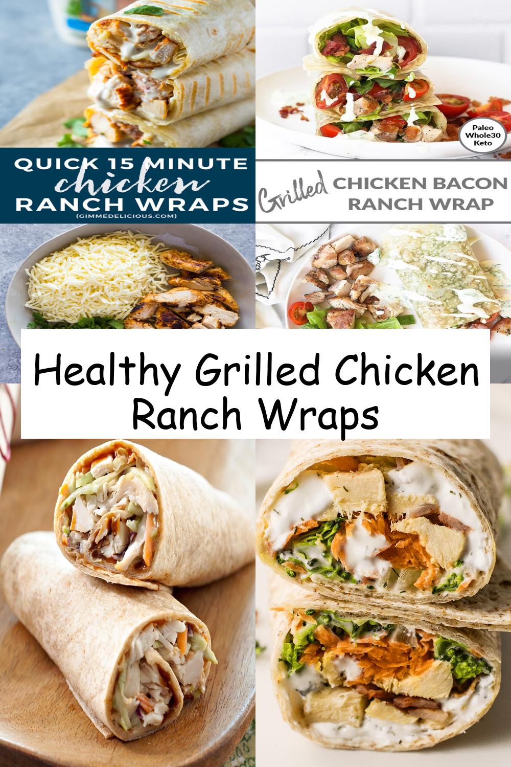 Healthy Grilled Chicken Ranch Wraps