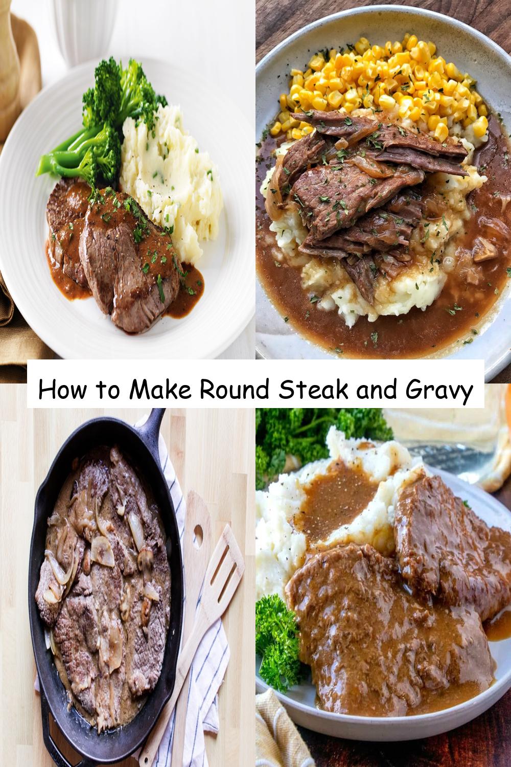 How to Make Round Steak and Gravy