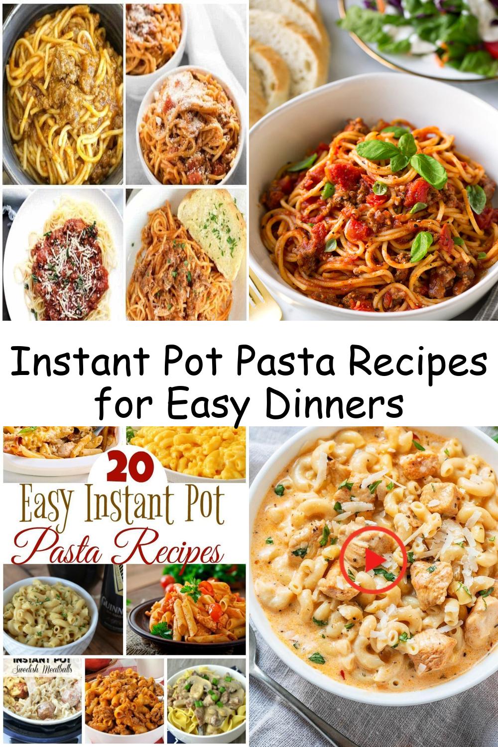 Instant Pot Pasta Recipes for Easy Dinners