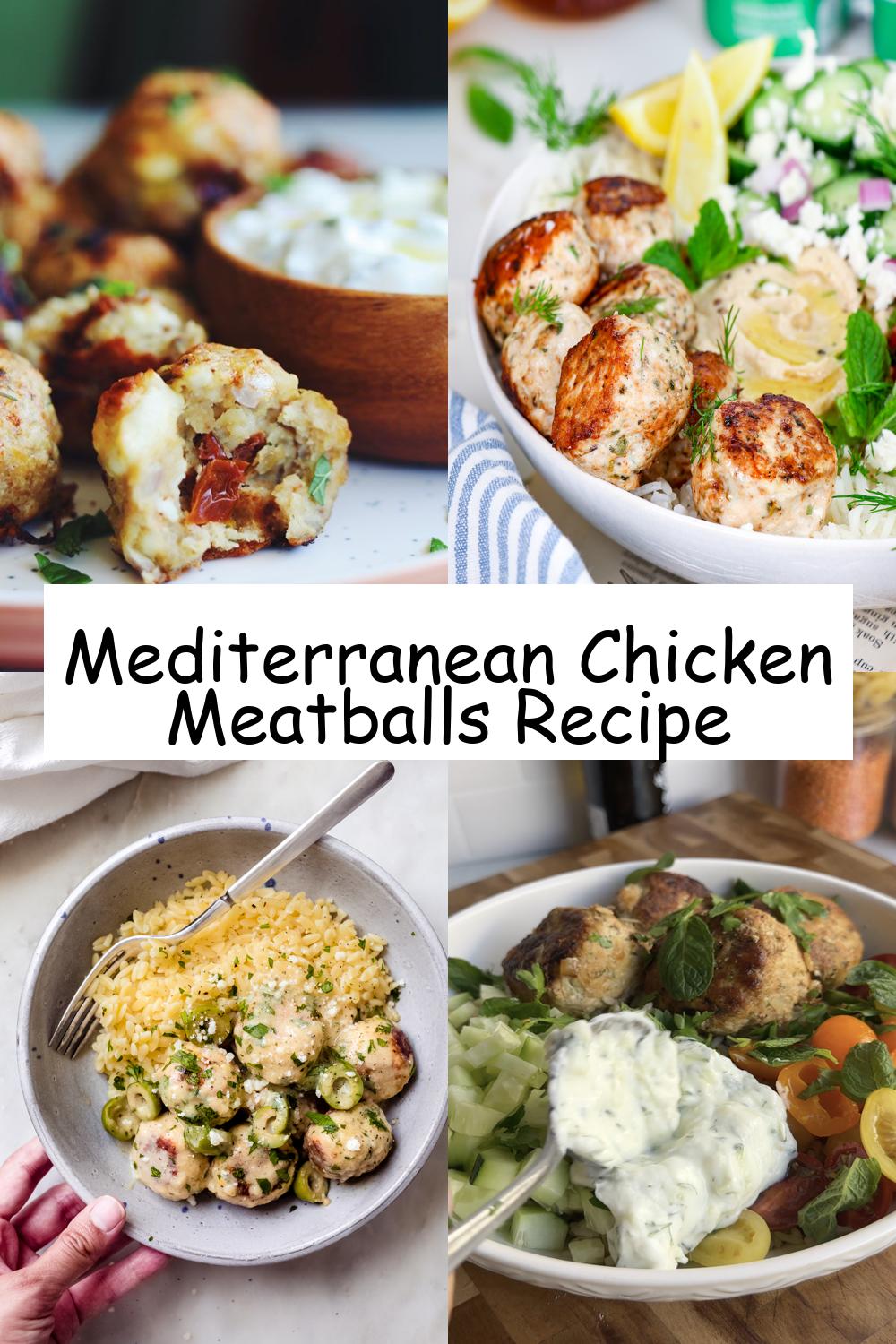 Mediterranean Chicken Meatballs Recipe