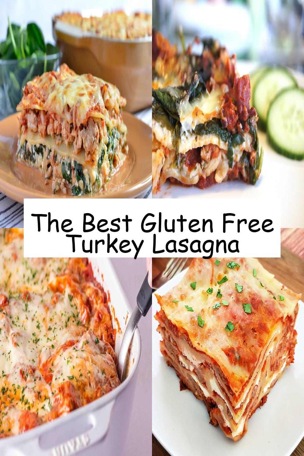 The Best Gluten Free Turkey Lasagna