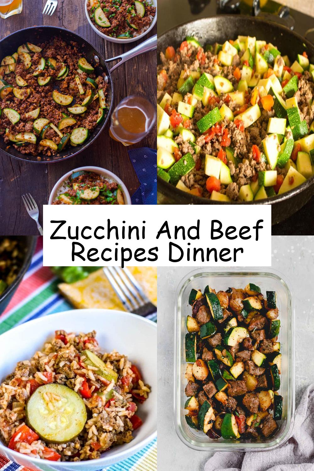 Zucchini And Beef Recipes Dinner