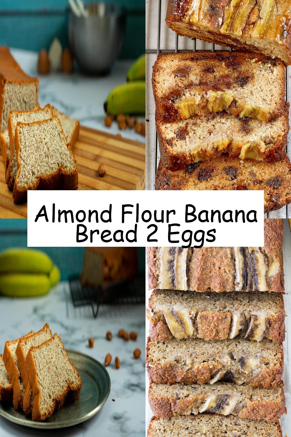 Almond Flour Banana Bread 2 Eggs