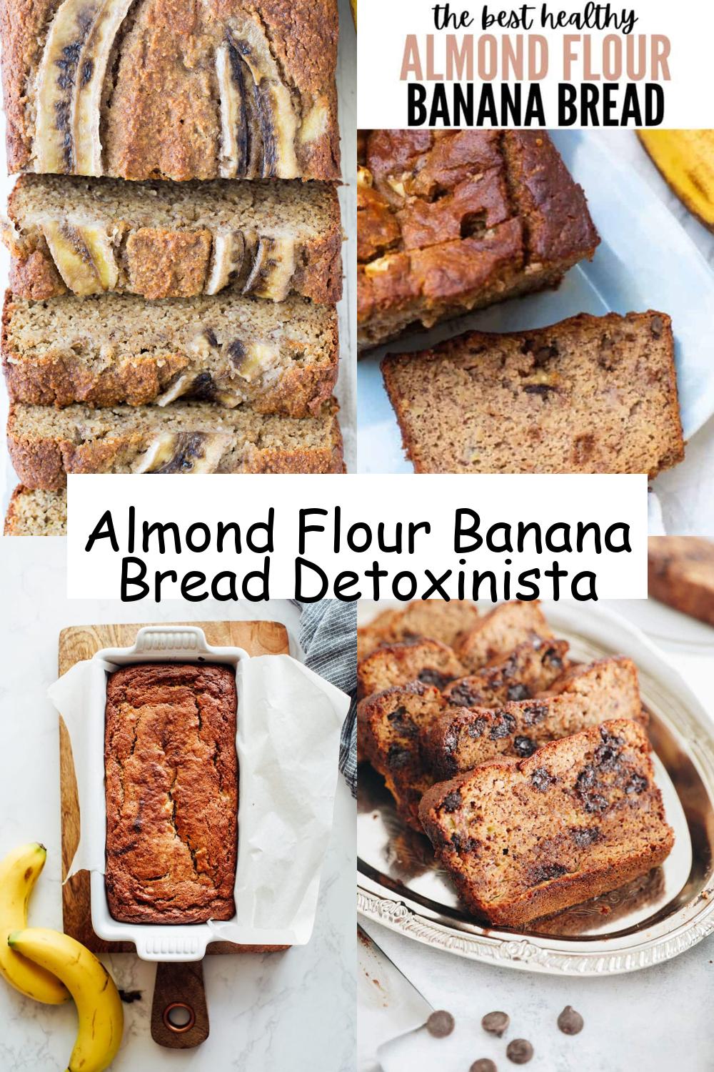 Almond Flour Banana Bread Detoxinista