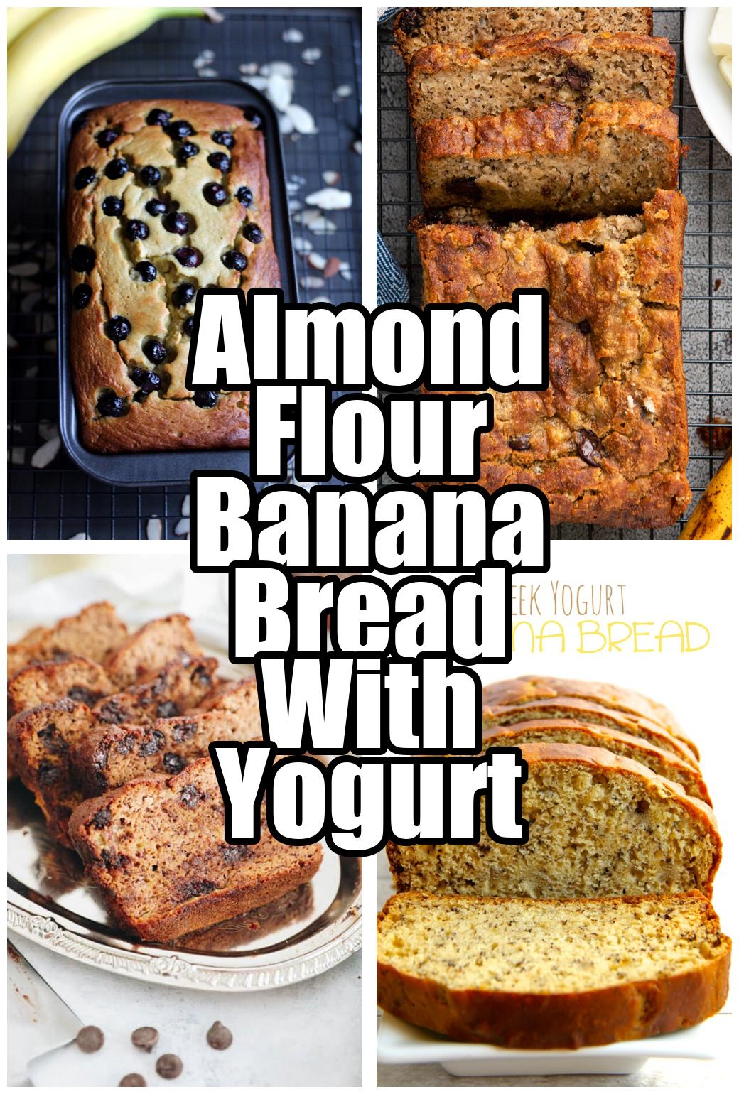 Almond Flour Banana Bread With Yogurt