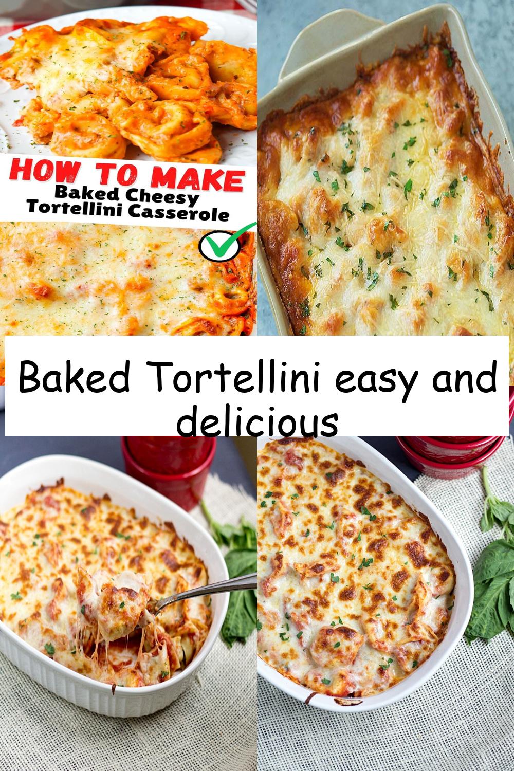 Baked Tortellini easy and delicious