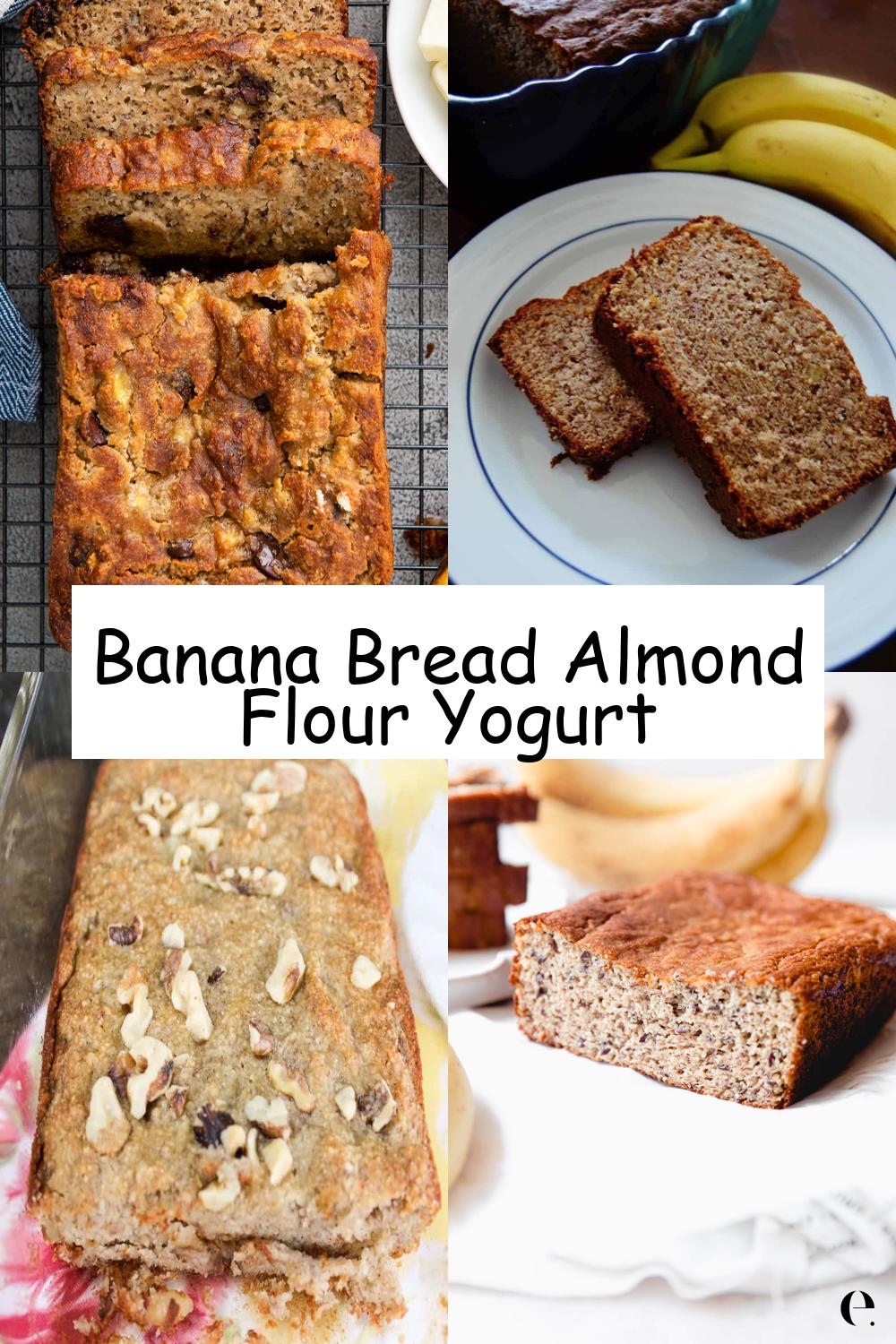 Banana Bread Almond Flour Yogurt