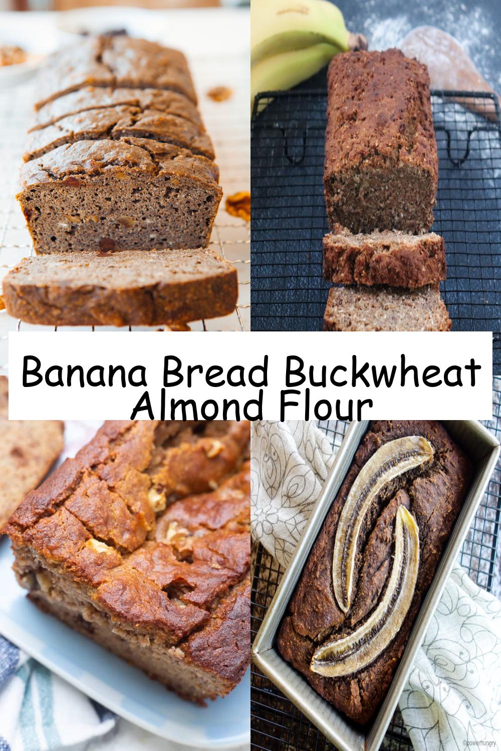 Banana Bread Buckwheat Almond Flour