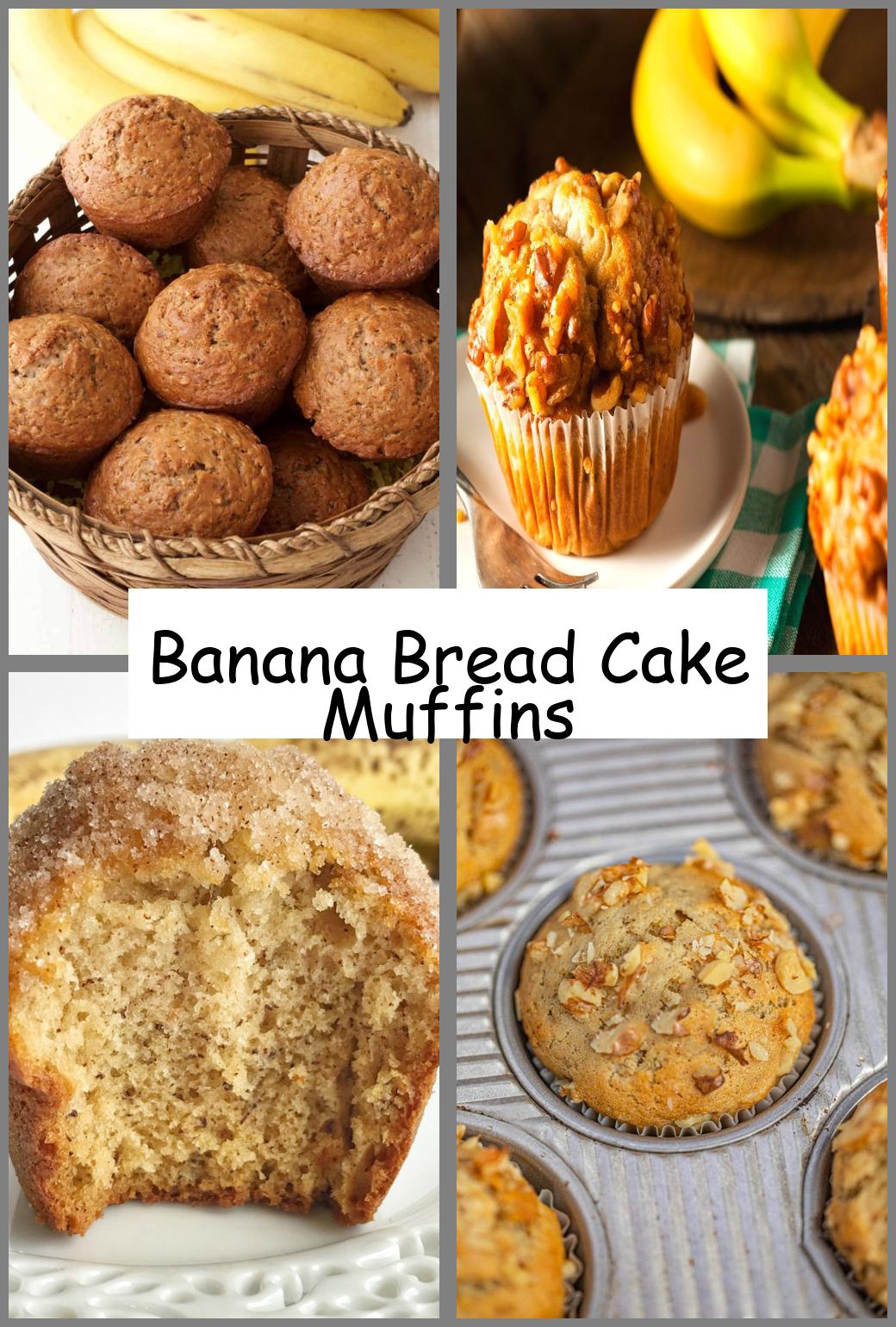 Banana Bread Cake Muffins