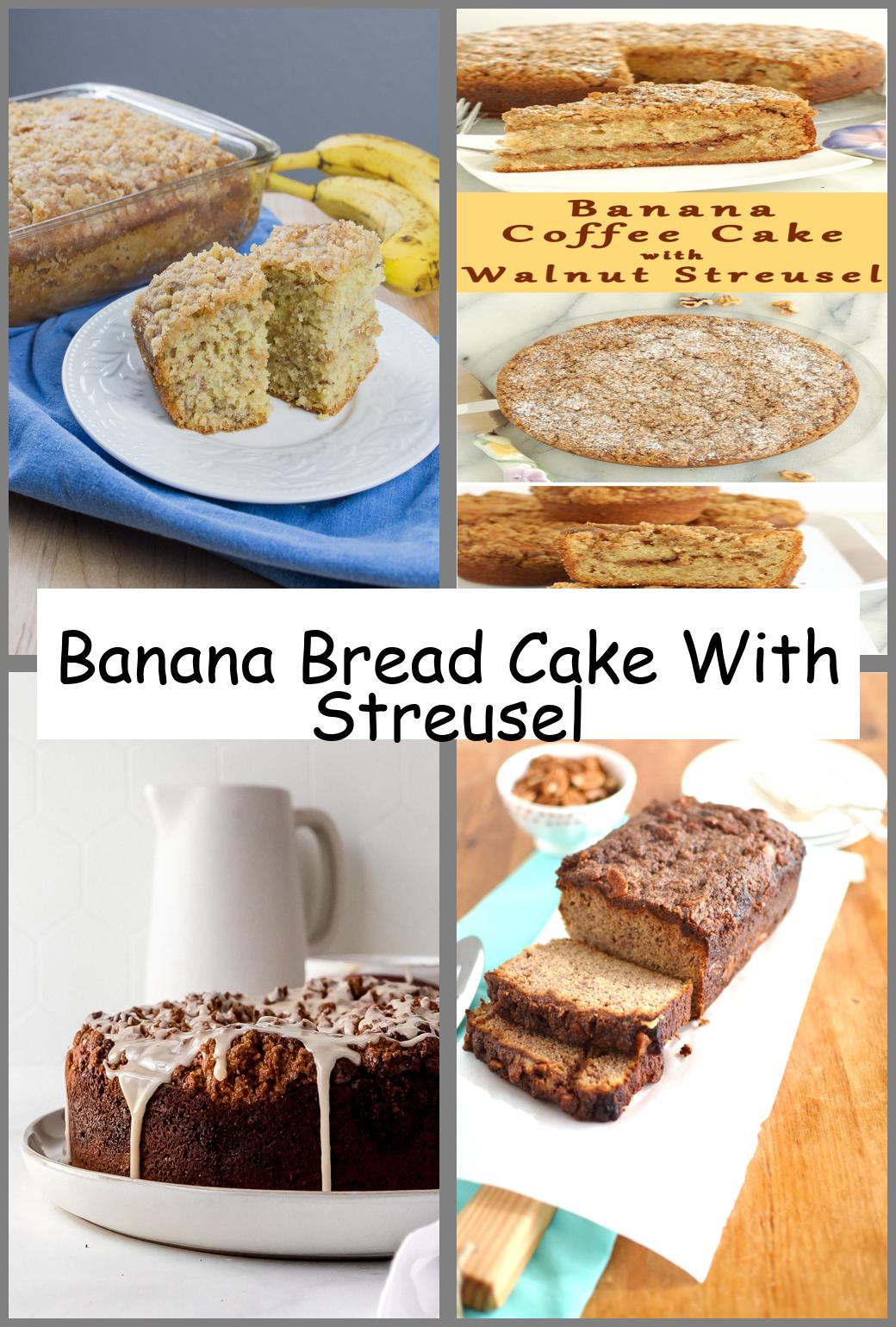 Banana Bread Cake With Streusel