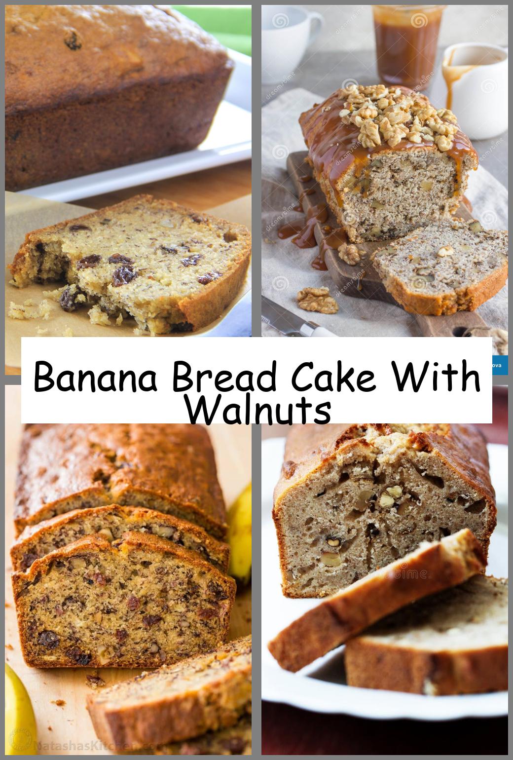 Banana Bread Cake With Walnuts