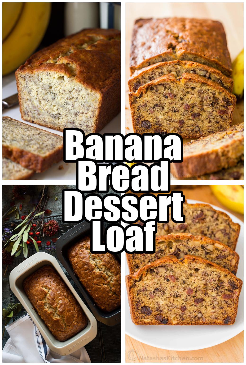 Banana Bread Dessert Loaf