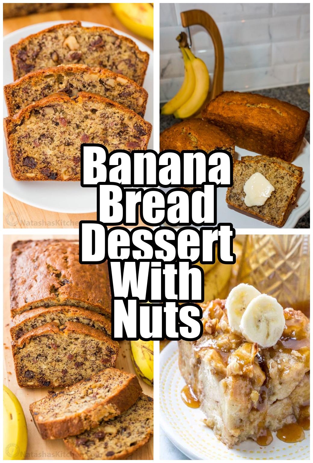 Banana Bread Dessert With Nuts