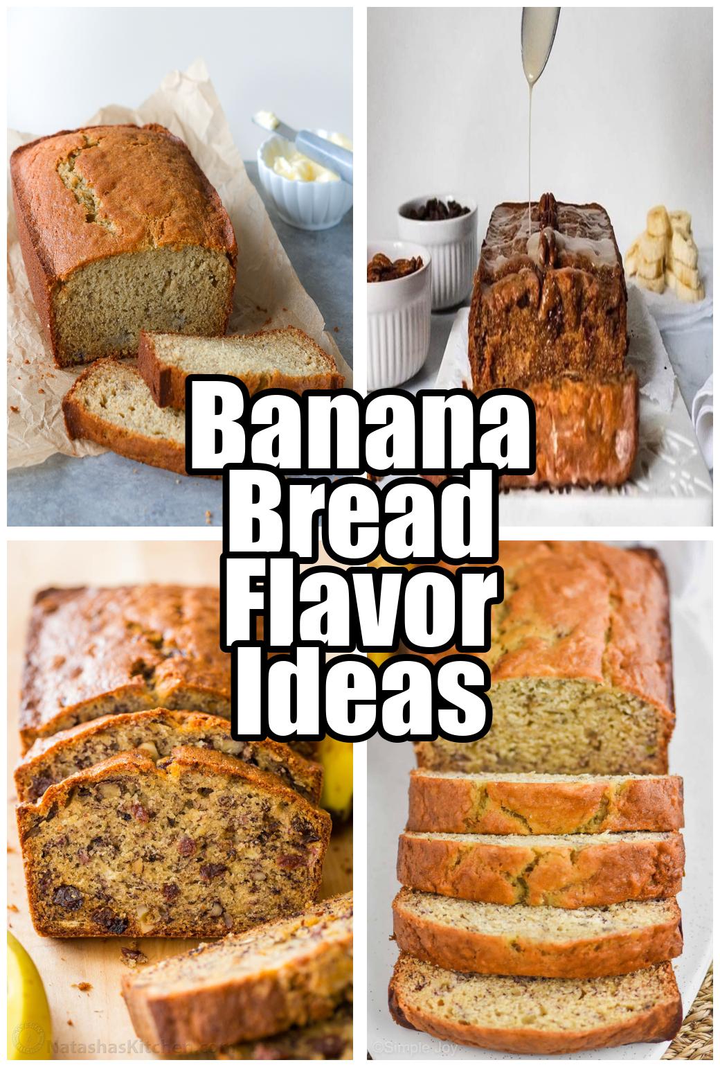 Banana Bread Flavor Ideas