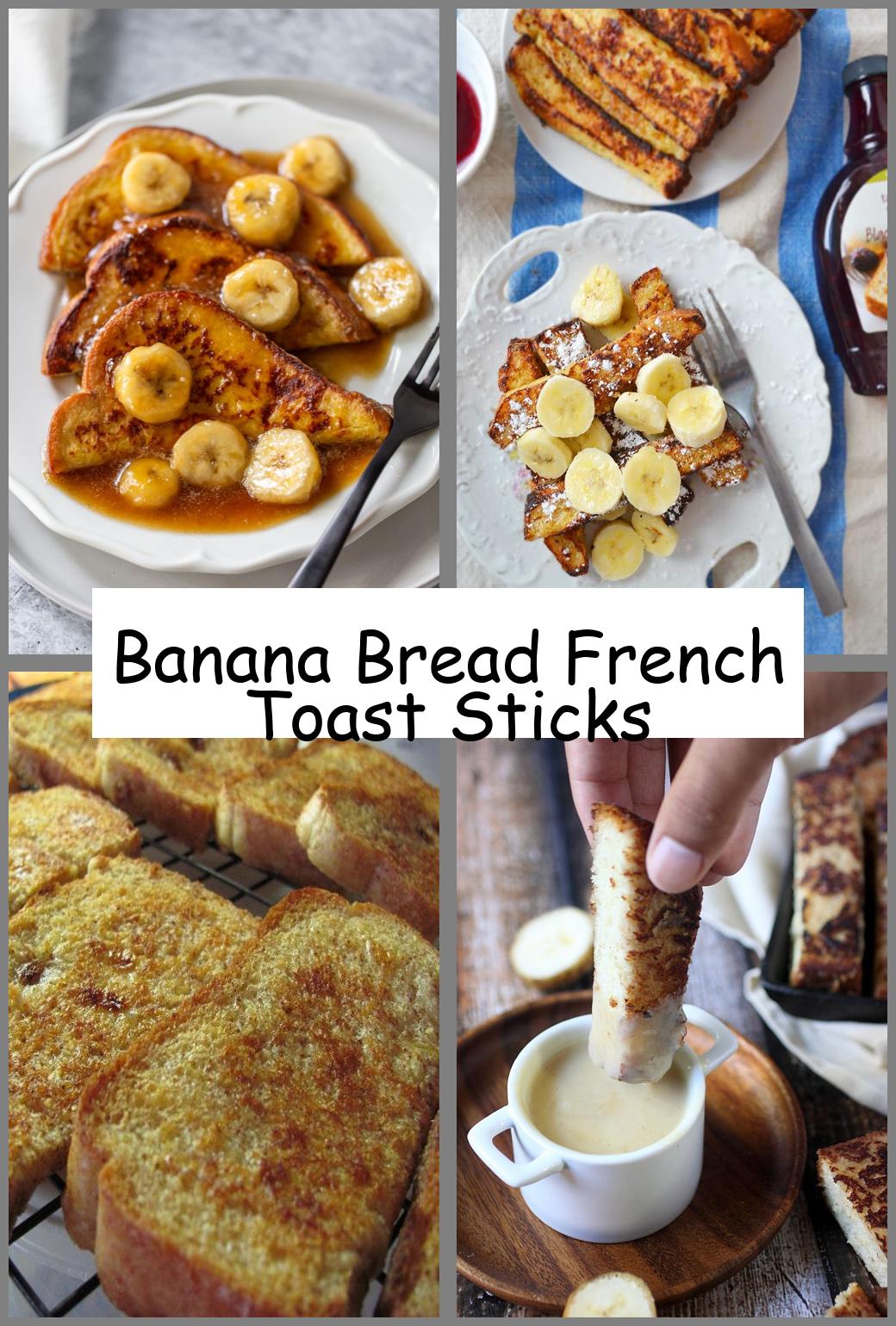 Banana Bread French Toast Sticks