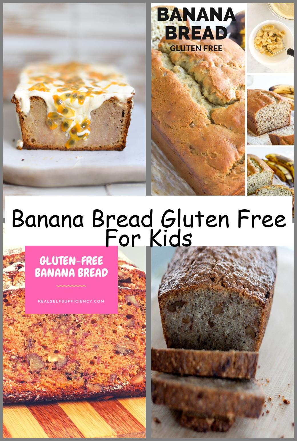 Banana Bread Gluten Free For Kids