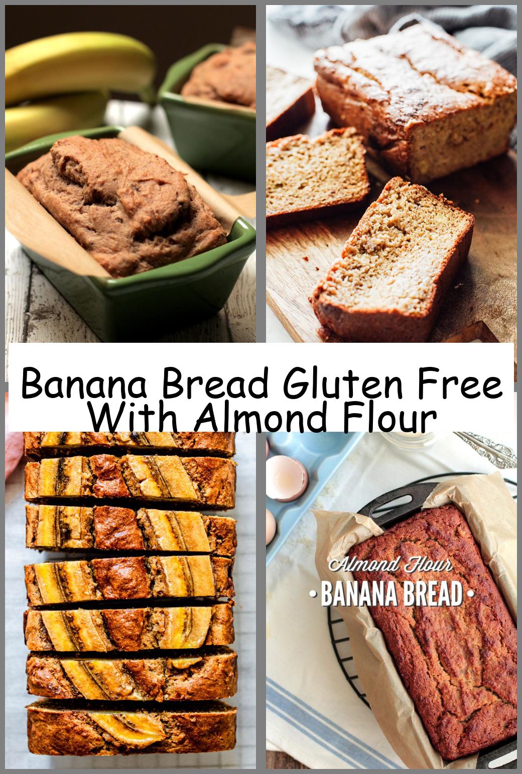 Banana Bread Gluten Free With Almond Flour