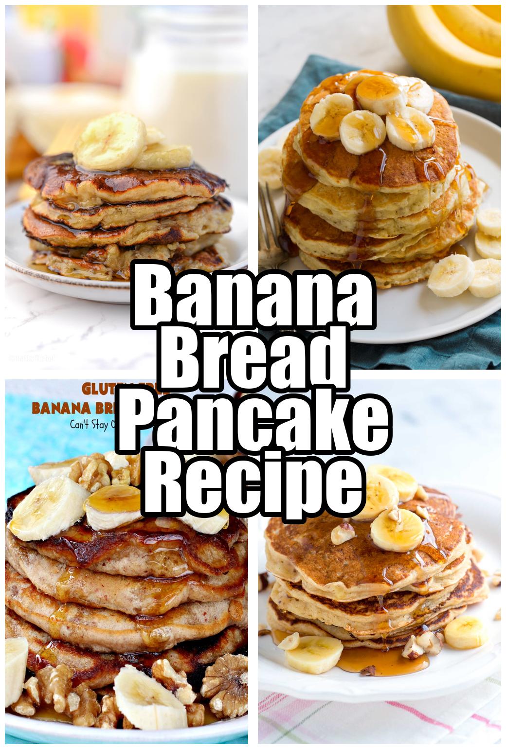 Banana Bread Pancake Recipe