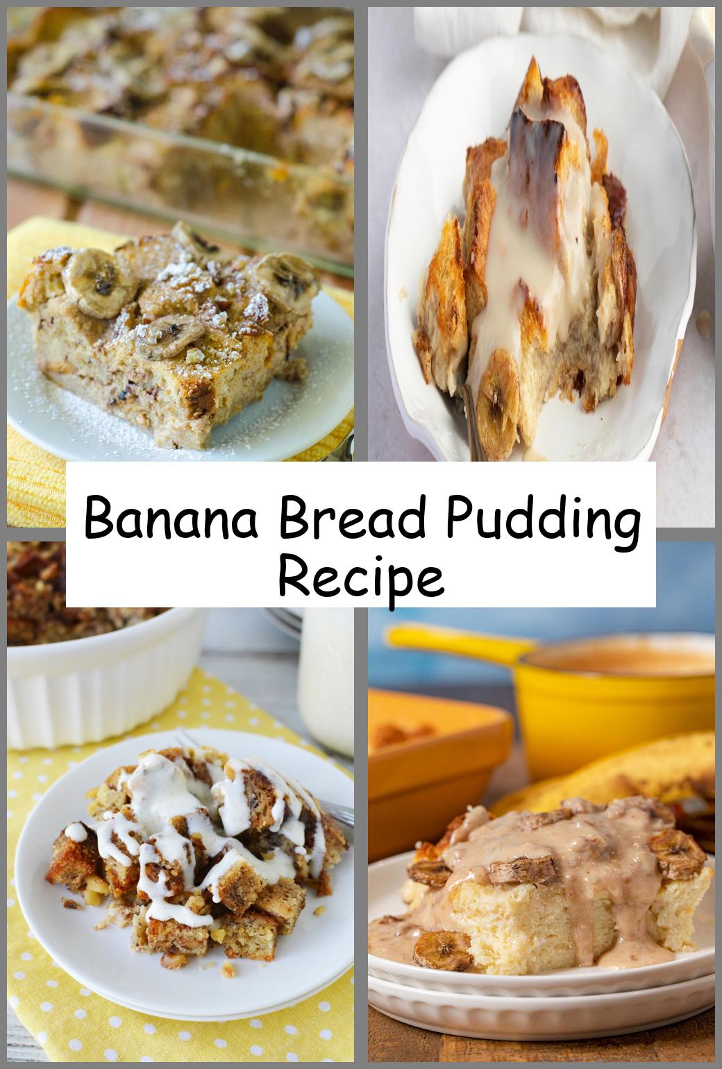 Banana Bread Pudding Recipe