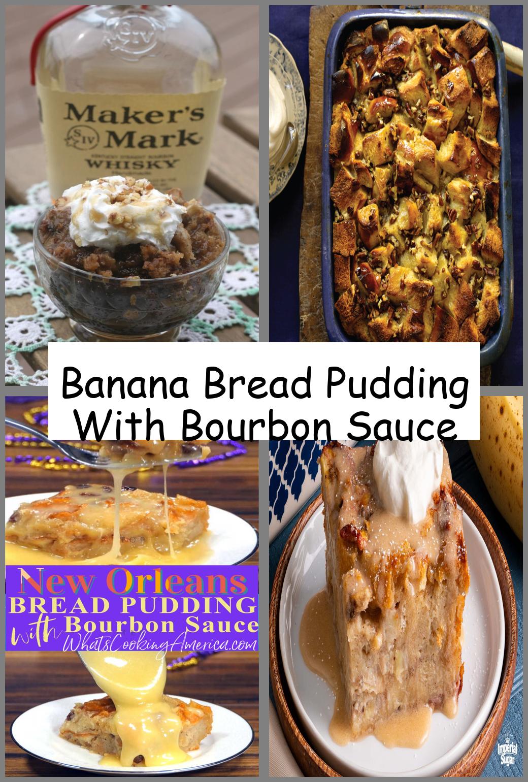 Banana Bread Pudding With Bourbon Sauce