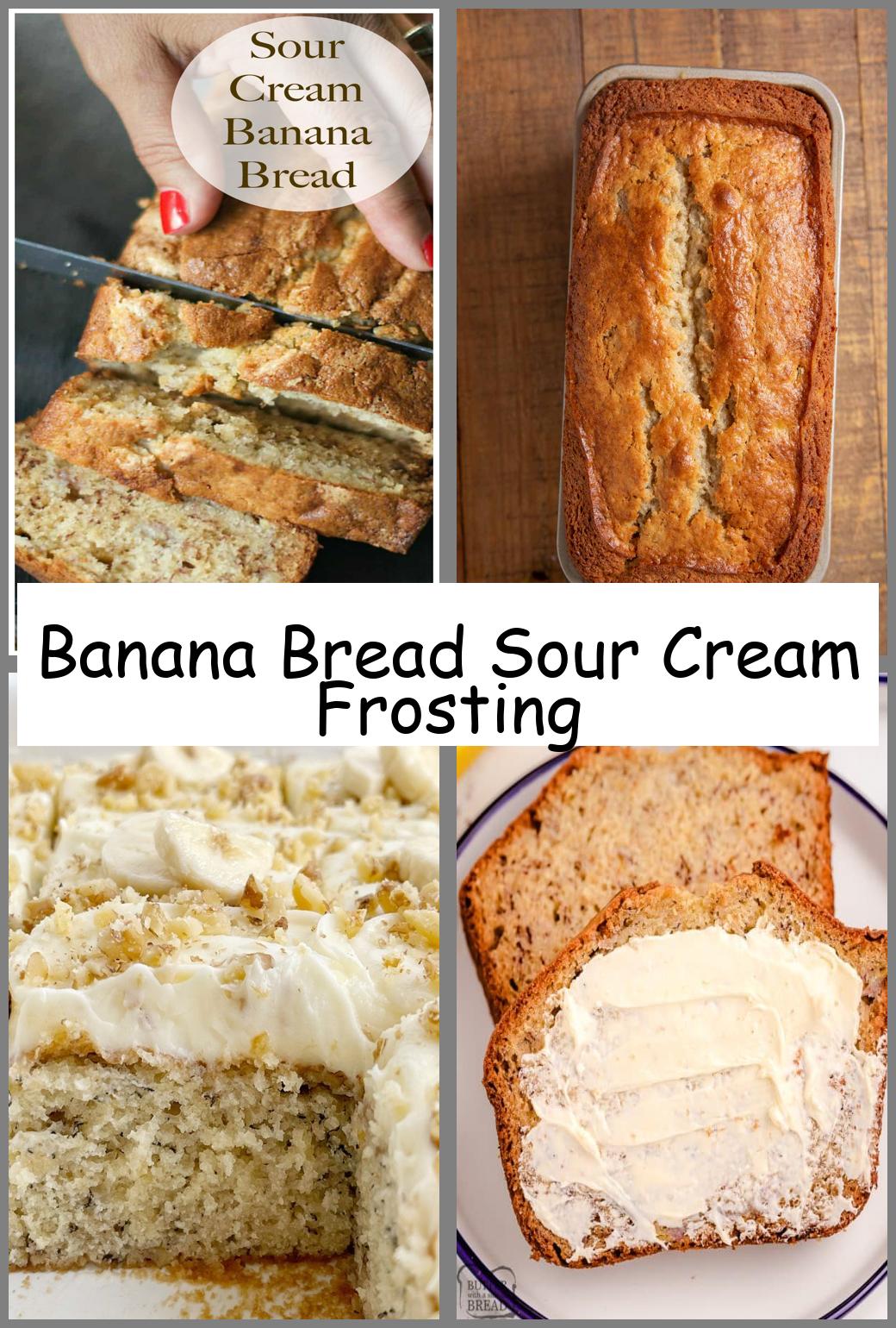 Banana Bread Sour Cream Frosting