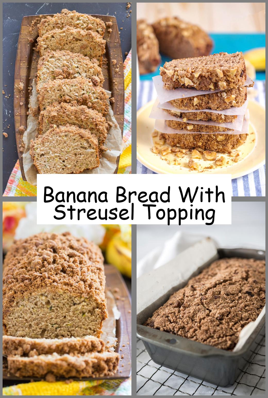 Banana Bread With Streusel Topping