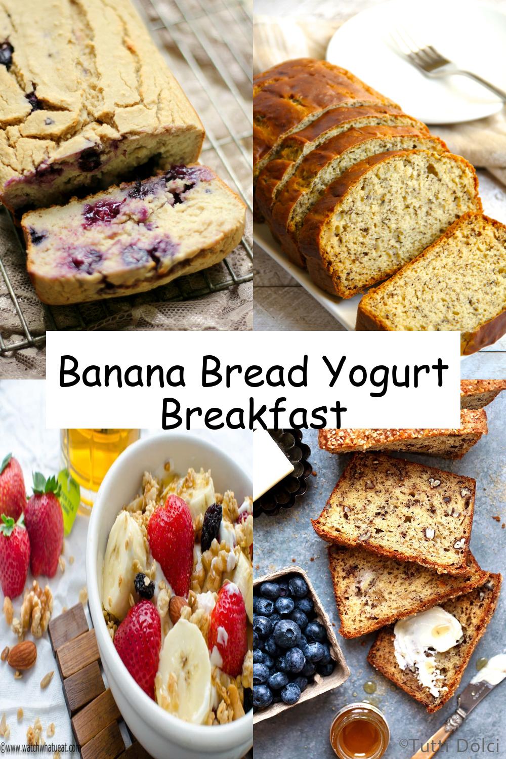 Banana Bread Yogurt Breakfast