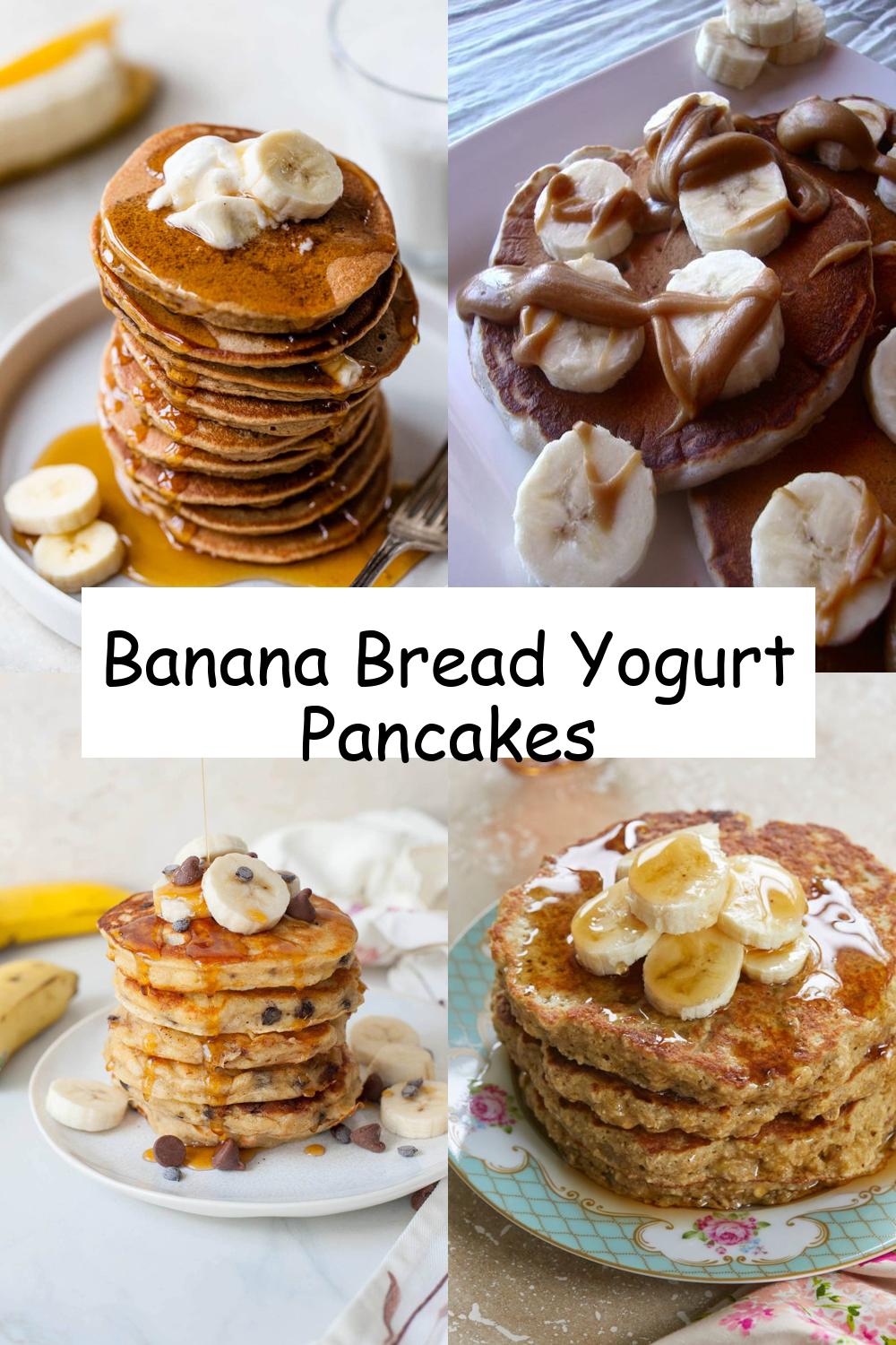 Banana Bread Yogurt Pancakes