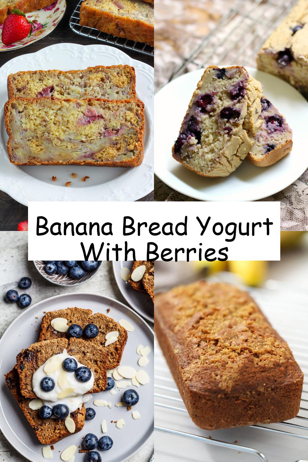 Banana Bread Yogurt With Berries