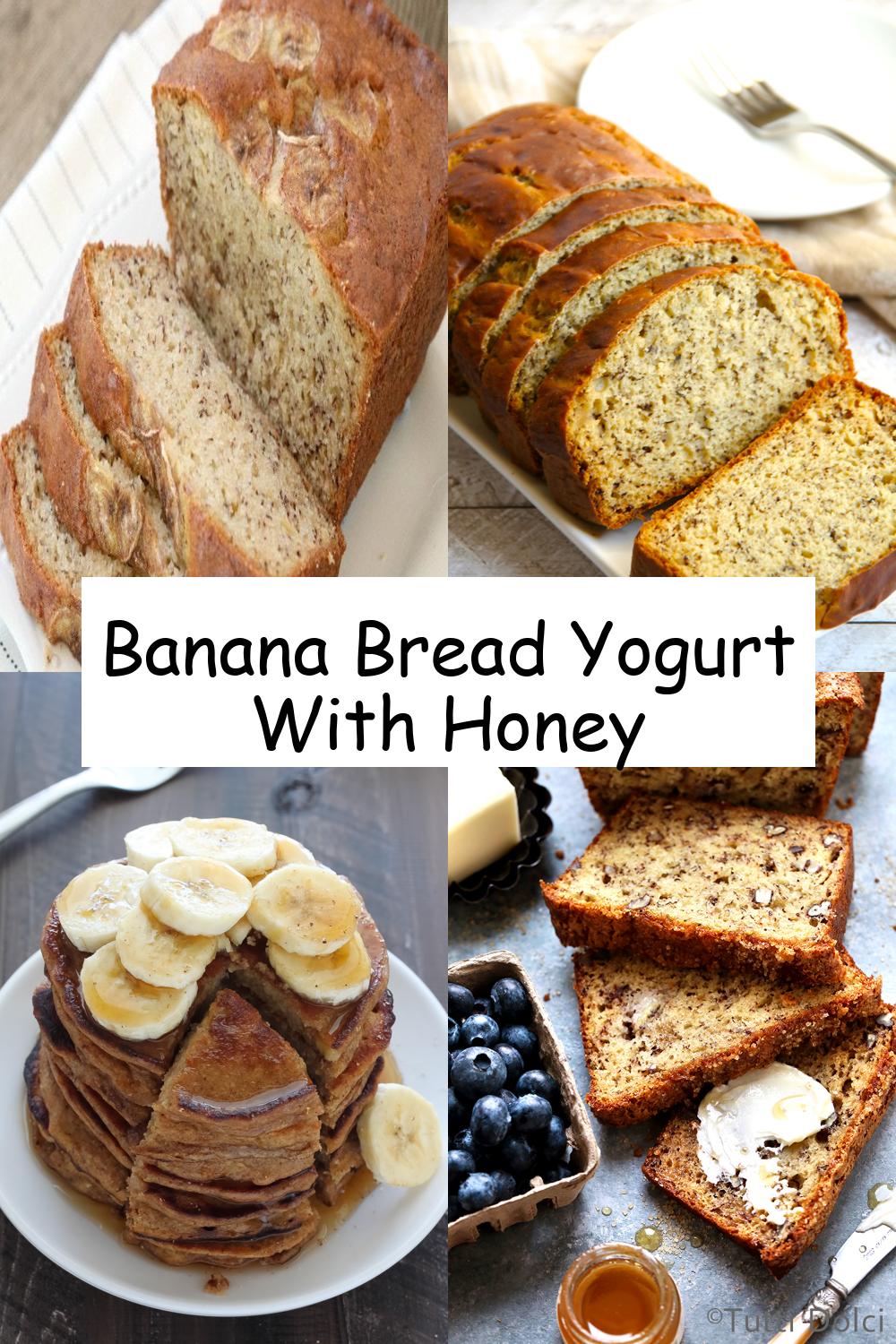 Banana Bread Yogurt With Honey