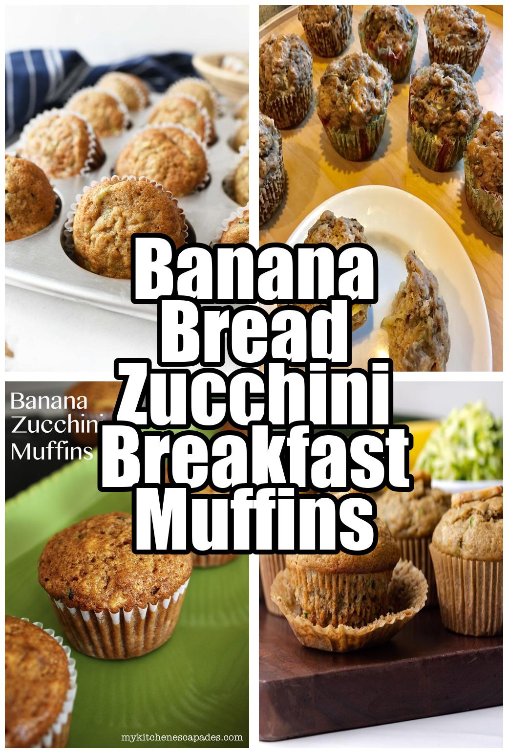 Banana Bread Zucchini Breakfast Muffins