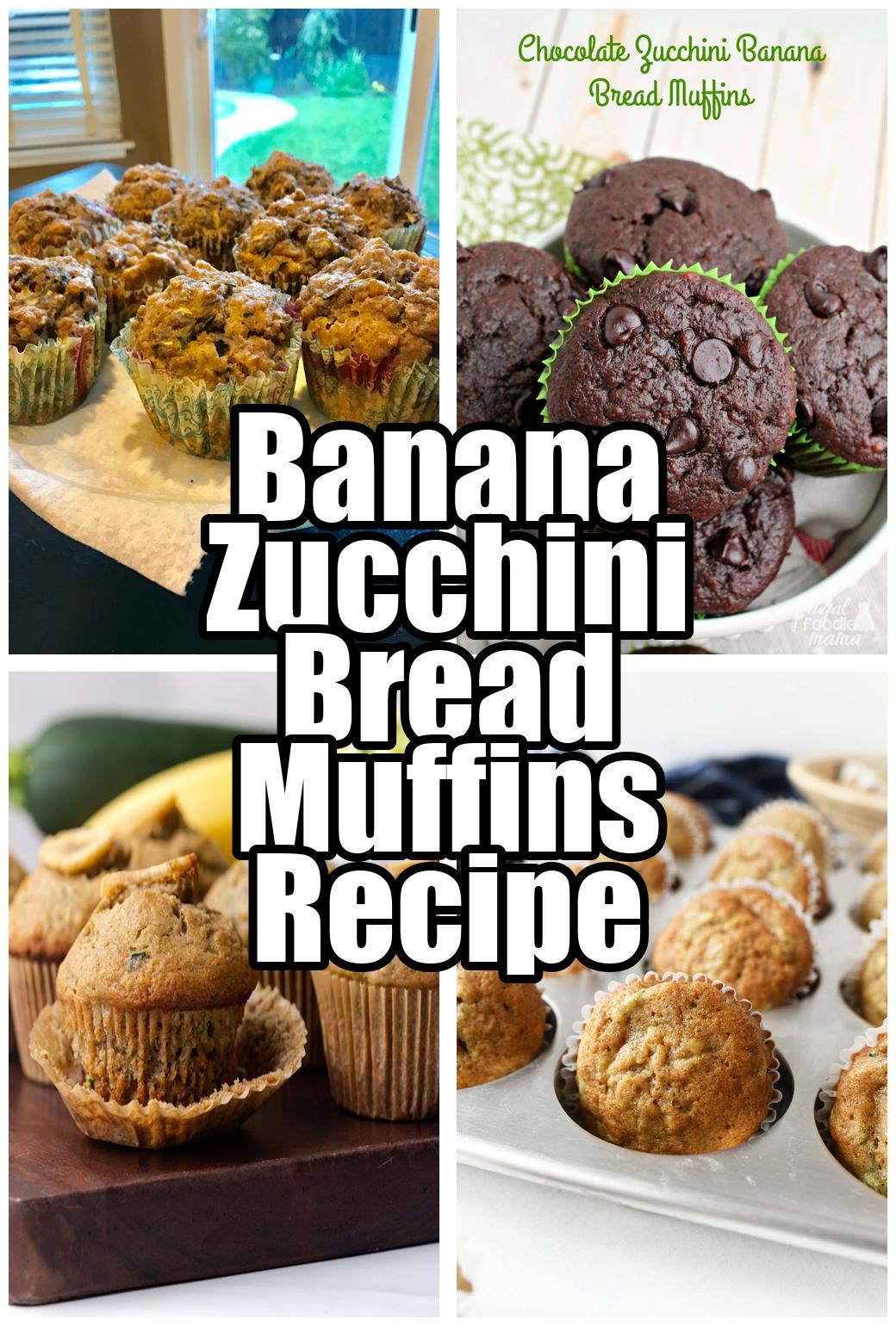 Banana Zucchini Bread Muffins Recipe