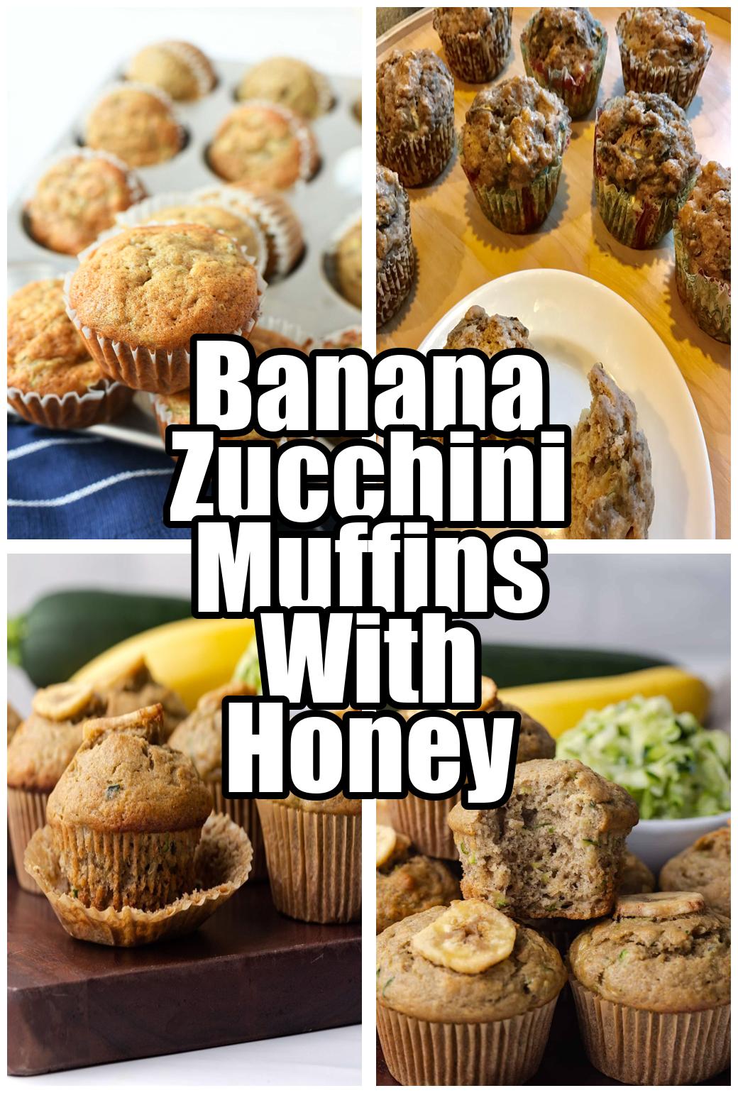 Banana Zucchini Muffins With Honey