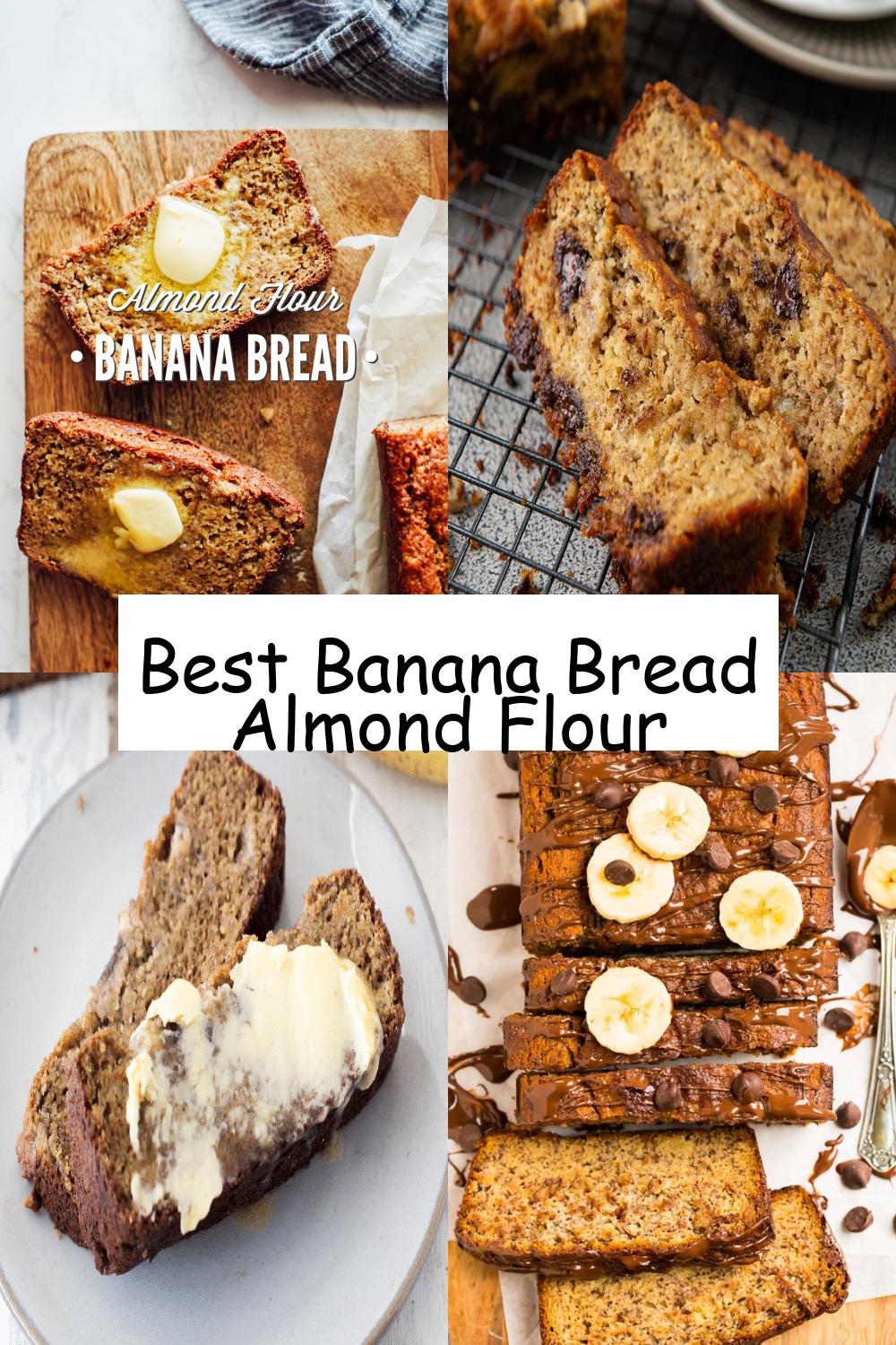 Best Banana Bread Almond Flour