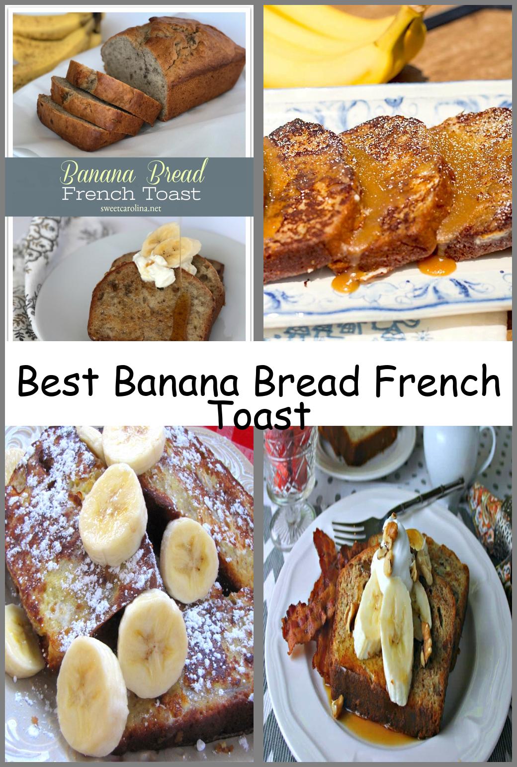 Best Banana Bread French Toast