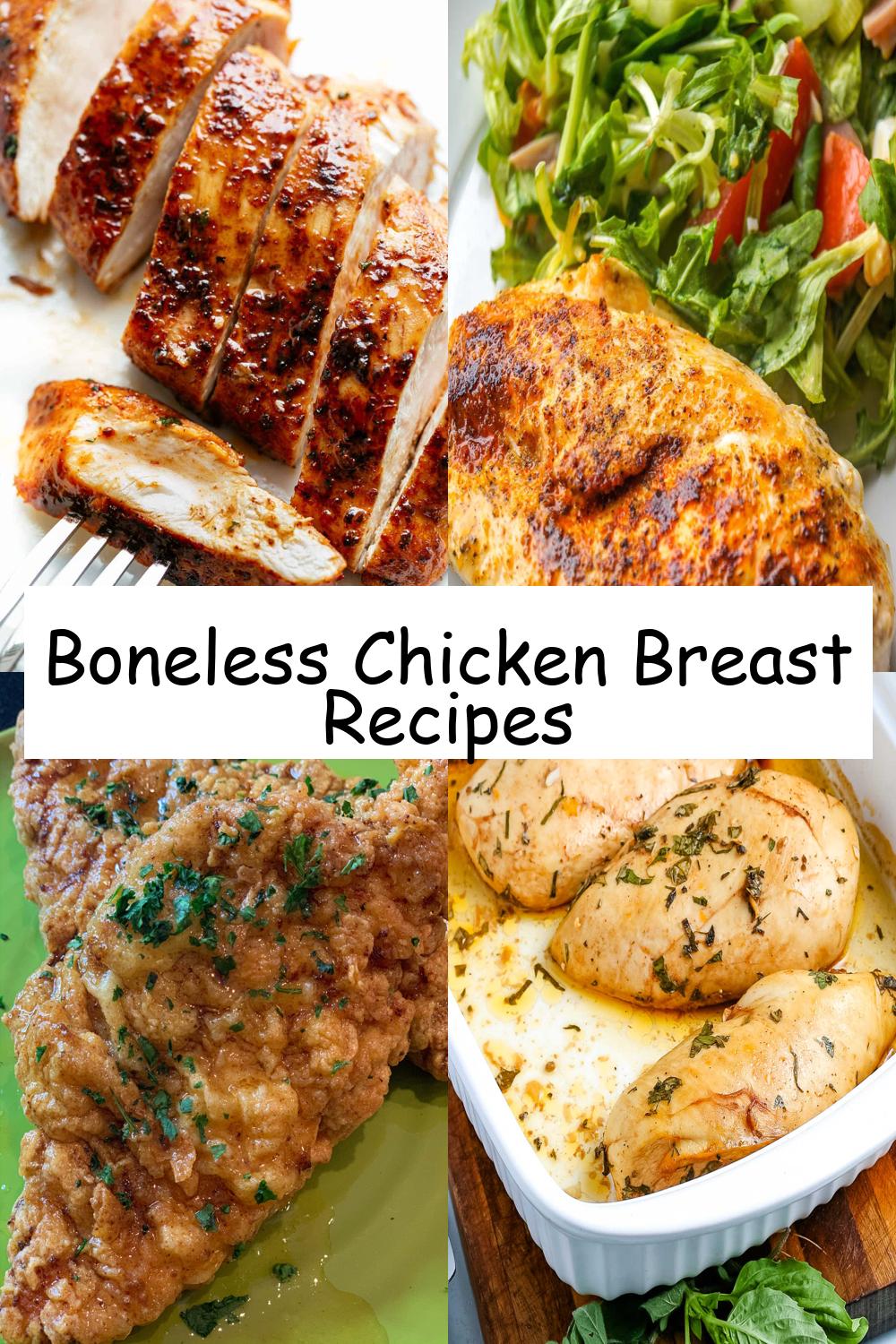 Boneless Chicken Breast Recipes