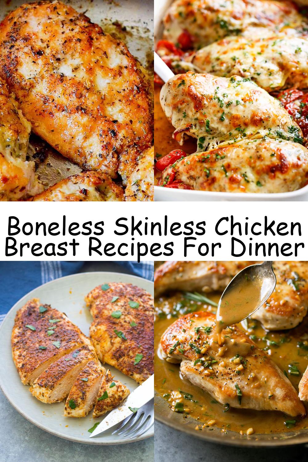 Boneless Skinless Chicken Breast Recipes For Dinner